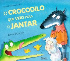 O Crocodilo que Veio para o Jantar