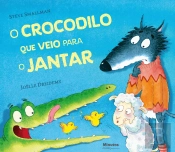 O Crocodilo que Veio para o Jantar