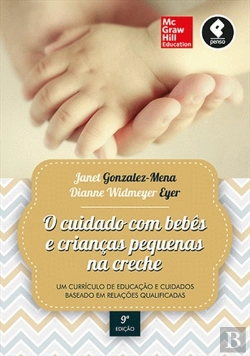 Bertrand.pt - O Cuidado com Bebês e Crianças Pequenas na Creche