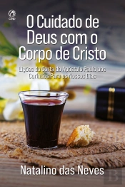 O Cuidado De Deus Com O Corpo De Cristo