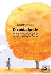 O Cuidador De Corações