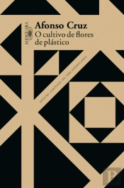 O Cultivo de Flores de Plástico