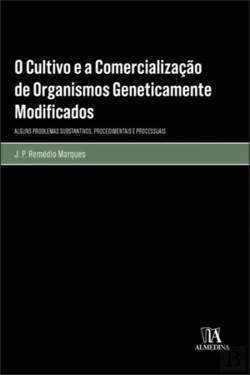 Bertrand.pt - O Cultivo e a Comercialização de Organismos Geneticamente Modificados