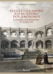 O Culto a Camões e o Mosteiro dos Jerónimos