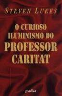 O Curioso Iluminismo do Professor Caritat