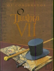 O Decálogo VII - Os Conjurados