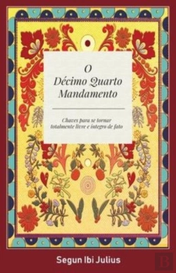 Bertrand.pt - O Decimo Quarto Mandamento