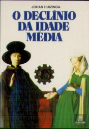 O Declínio da Idade Média