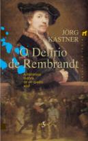 O Delírio de Rembrandt