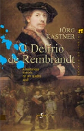 O Delírio de Rembrandt