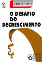O Desafio do Decrescimento