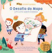 O Desafio do Mapa - Um Livro Sobre Dislexia