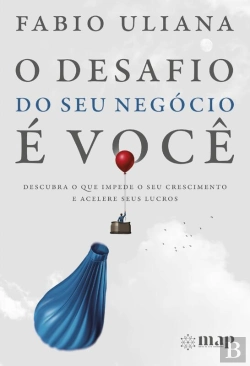 Bertrand.pt - O Desafio Do Seu Negócio É Você