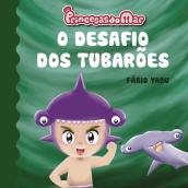 O Desafio dos Tubarões
