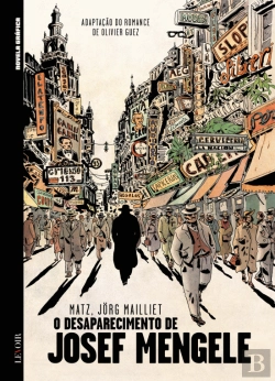 Bertrand.pt - O Desaparecimento de Josef Mengele