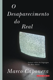 O Desaparecimento do Real