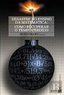 O Desastre no Ensino da Matemática