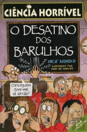 O Desatino dos Barulhos