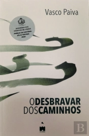 O Desbravar dos Caminhos