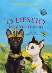 O Desejo do Gato Egípcio