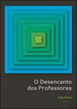 Bertrand.pt - O Desencanto dos Professores