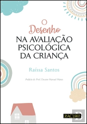 O Desenho na Avaliação Psicológica da Criança