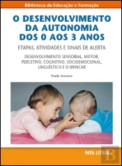 O Desenvolvimento da Autonomia dos 0 Aos 3 Anos