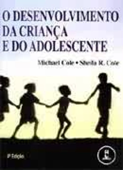 Bertrand.pt - O Desenvolvimento da Criança e do Adolescente
