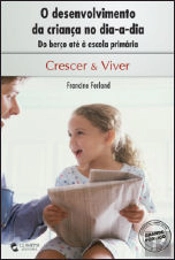 O Desenvolvimento da Criança no Dia-a-Dia