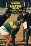 O Desenvolvimento das Qualidades Motoras no Jovem Atleta