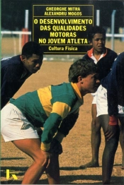 O Desenvolvimento das Qualidades Motoras no Jovem Atleta