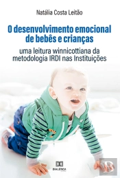 O Desenvolvimento Emocional De Bebês E Crianças