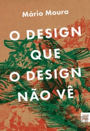 O Design que o Design Não Vê