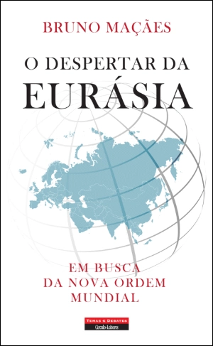 O Despertar da Eurásia