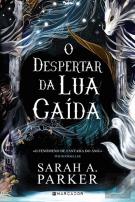 O Despertar da Lua Caída