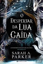 O Despertar da Lua Caída