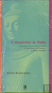 O Despertar do Buda - A Fascinação do Budismo