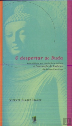Bertrand.pt - O Despertar do Buda - A Fascinação do Budismo