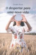 O Despertar para uma Nova Vida