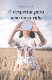 O Despertar para uma Nova Vida