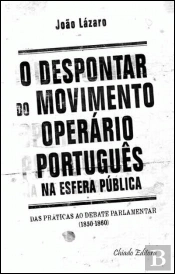 O Despontar do Movimento Operário Português na Esfera Pública