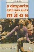 O Desporto Está Nas Suas Mãos