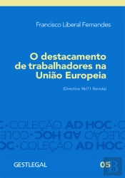 O Destacamento de Trabalhadores na União Europeia