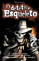 O Detetive Esqueleto