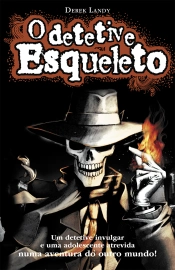 O Detetive Esqueleto
