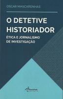 O Detetive Historiador
