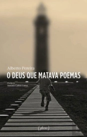 O Deus que Matava Poemas