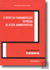 O Dever da Fundamentação Expressa de Actos Administrativos