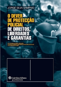 Bertrand.pt - O Dever de Protecção Policial de Direitos, Liberdade e Garantias