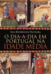 O Dia-a-Dia em Portugal na Idade Média